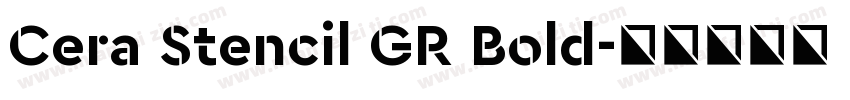 Cera Stencil GR Bold字体转换